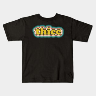 Thicc Kids T-Shirt